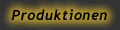 Produktionen